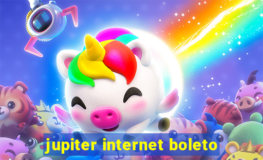 jupiter internet boleto